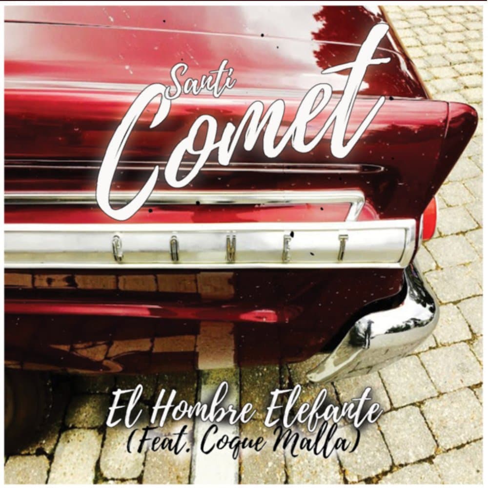 El Hombre Elefante - Santi Comet feat. Coque Malla
